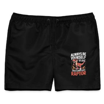 Sei immer du selbst, es sei denn, du kannst ein Raptor sein - Männer Badeshorts - Schwarz - Vorne - AI Model Male 178 light (178cm)