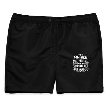Einfach mal machen Spruch dekorativ - Männer Badeshorts - Schwarz - Vorne - AI Model Male 178 light (178cm)