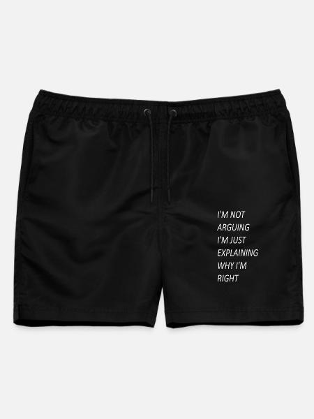 Ich streite nicht, sondern erkläre nur, warum ich recht habe - Männer Badeshorts - Schwarz