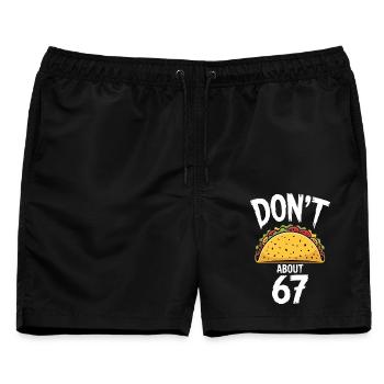 Don't Taco Über 67 Lustige Taco Liebhaber - Männer Badeshorts - Schwarz - Vorne - AI Model Male 178 light (178cm)