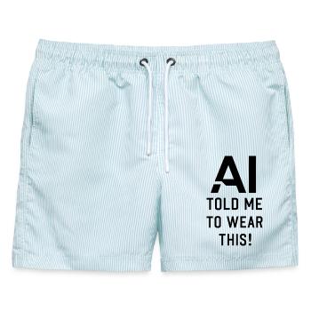 AI told me to wear this funny AI technology Quotes - Männer Badeshorts - hellblau gestreift - Vorne - AI Model Male 178 light (178cm)