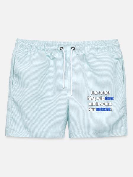 Ich stehe hier, wie Gott mich schuf. Nur Dicker! - Männer Badeshorts - hellblau gestreift