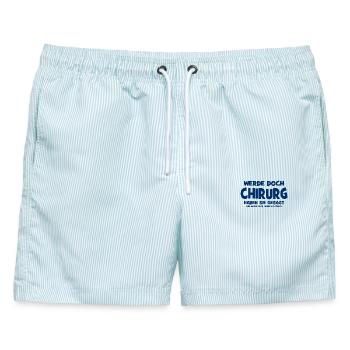 Werde doch Chirurg haben sie gesagt - Das macht Sp - Männer Badeshorts - hellblau gestreift - Vorne - AI Model Male 178 light (178cm)