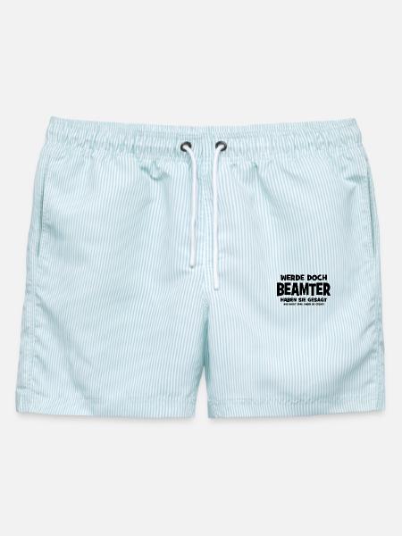 Werde doch Beamter haben sie gesagt - Das macht Sp - Männer Badeshorts - hellblau gestreift