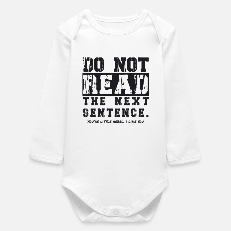 Do not read the next sentence - Baby Organic Langarmbody - Weiß