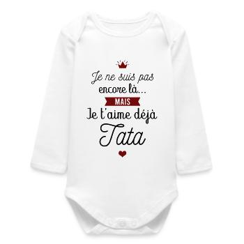 Je t'aime déjà tata - Body bébé manches longues biologique - blanc - Devant