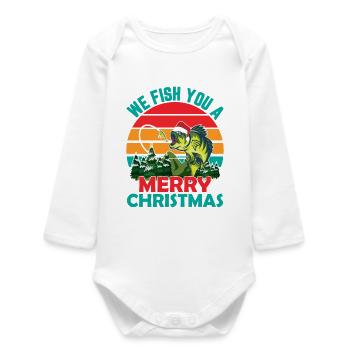 Christmas in July Quote We Fish You - Baby Organic Long-Sleeved Bodysuit - white - Front