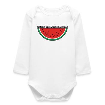 This Is Not A Watermelon - Baby Organic Long-Sleeved Bodysuit - white - Front
