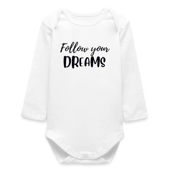 Folge deinen Träumen - Baby Organic Langarmbody - Weiß - Vorne