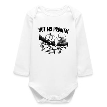 Nut My Problem Niedlich Eichhörnchen Geschenk - Baby Organic Langarmbody - Weiß - Vorne