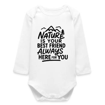 Die Natur ist Ihr bester Freund, immer für Sie da - Baby Organic Langarmbody - Weiß - Vorne