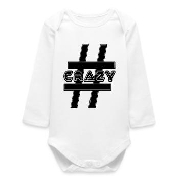 Hashtag GRAZY weird crazy - Baby Organic Long-Sleeved Bodysuit - white - Front
