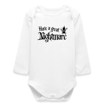 Halloween - Have a Great Nightmare - Baby Organic Long-Sleeved Bodysuit - white - Front