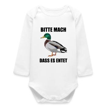 Ente Bitte Mach Dass Es Entet Spruch Lustige Enten - Baby Organic Langarmbody - Weiß - Vorne