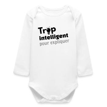 Too smart to explain - Baby Organic Long-Sleeved Bodysuit - white - Front