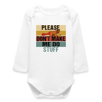 Please Don't Make Me Do Stuff Turkey - Baby Organic Long-Sleeved Bodysuit - white - Front