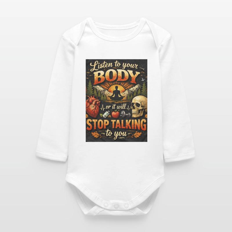Hör auf deinen Körper oder er spricht Baby Organic Langarmbody