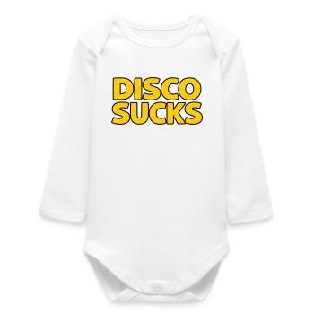 Disco Sucks - Baby Organic Long-Sleeved Bodysuit - white - Front