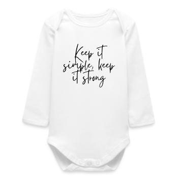 Keep it simple keep it strong - Baby Organic Langarmbody - Weiß - Vorne