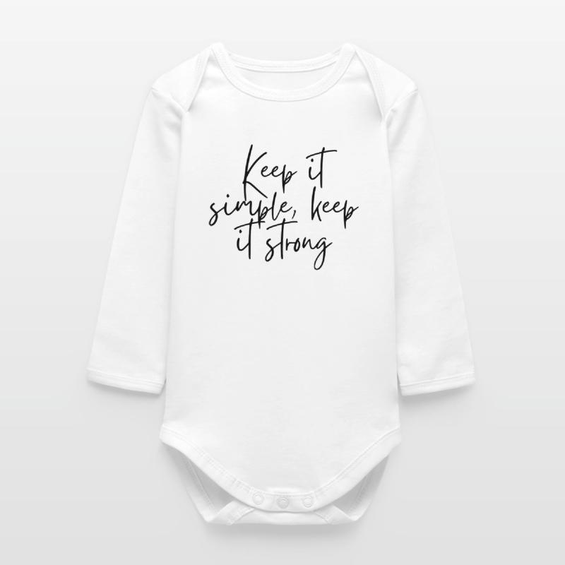 Keep it simple keep it strong Baby Organic Langarmbody