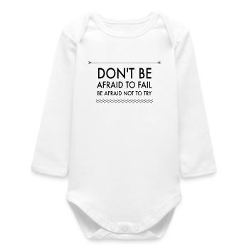 Zitat von Action Over Fear - Baby Organic Langarmbody - Weiß - Vorne