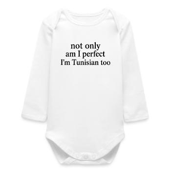 Perfect and Tunisian Humor | Tunisia Pride Gift - Baby Organic Long-Sleeved Bodysuit - white - Front