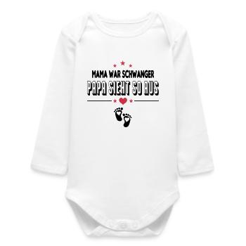 Mama war schwanger Papa sieht so aus Baby Sprüche - Baby Organic Langarmbody - Weiß - Vorne