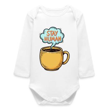 Stay Human Hand-Drawn Coffee Mug Doodle - Baby Organic Long-Sleeved Bodysuit - white - Front