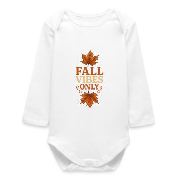 Herbstliche Blätter mit Slogan | Fall Vibes Only - Baby Organic Langarmbody - Weiß - Vorne