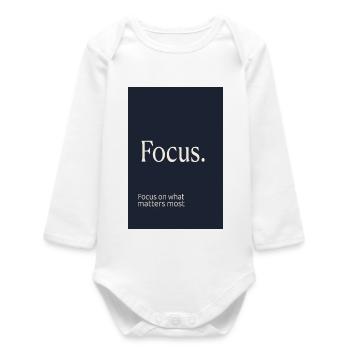 Focus. Minimalist motivational design - Baby Organic Long-Sleeved Bodysuit - white - Front