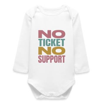 No Ticket No Support Informatiker IT Administrator - Baby Organic Langarmbody - Weiß - Vorne