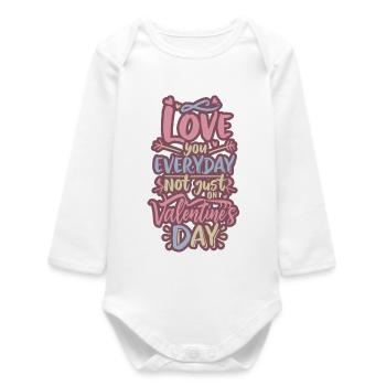Tägliche Liebe, nicht Valentinstag - Baby Organic Langarmbody - Weiß - Vorne