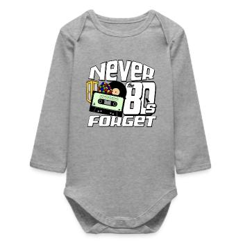 80s Party,Fun Shirt,80s Never Forget.. (25) - Baby Organic Long-Sleeved Bodysuit - heather grey - Front