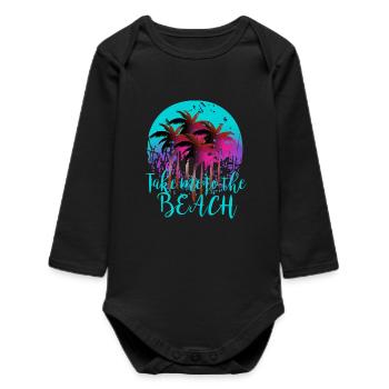 Summer, Take me to the beach - Baby Organic Long-Sleeved Bodysuit - black - Front