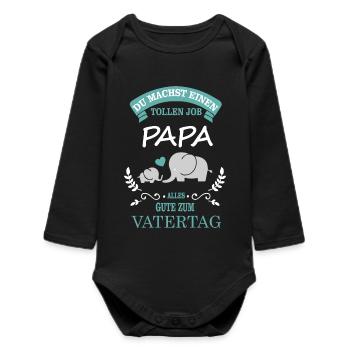 Du machst einen tollen Job Alles Gute zum Vatertag - Baby Organic Langarmbody - Schwarz - Vorne