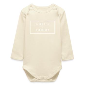Greed is good - Baby Organic Long-Sleeved Bodysuit - soft Ecru - Front