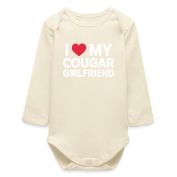 I Love My Cougar Girlfriend - Baby Organic Long-Sleeved Bodysuit - soft Ecru - Front