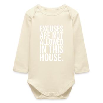 Les excuses ne sont pas autorisées dans cette maison - Body bébé manches longues biologique - écru doux - Devant