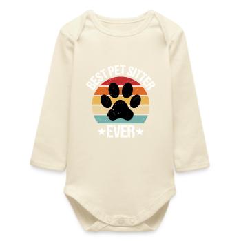best pet sitter ever - Baby Organic Long-Sleeved Bodysuit - soft Ecru - Front