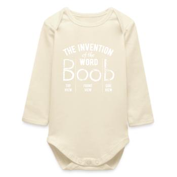 The invention of the word boob - Fun Gift - Baby Organic Long-Sleeved Bodysuit - soft Ecru - Front