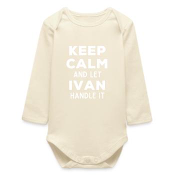 Keep Calm Lass Ivan das regeln Lustiger Spruch - Baby Organic Langarmbody - Natur - Vorne