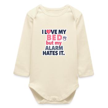 J’aime mon lit, mais mon réveil le déteste ⏰💤 - Body bébé manches longues biologique - écru doux - Devant
