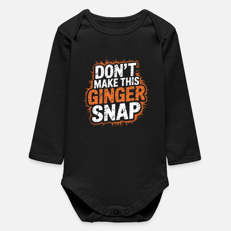 Don't Make This Ginger Snap - Baby Organic Langarmbody - Schwarz