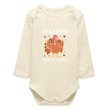 Thanksgiving Teacher Teacher - Baby Organic Long-Sleeved Bodysuit - soft Ecru - Front