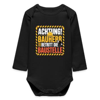 Attention: Builder enters the construction site - Baby Organic Long-Sleeved Bodysuit - black - Front