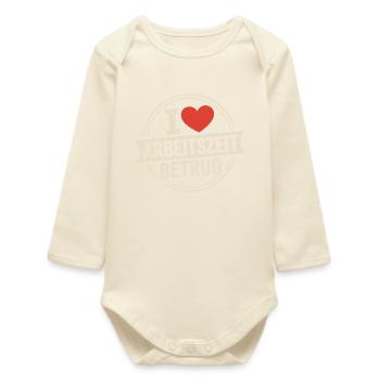 I Love Working Time Fraud No Crime Job Office - Baby Organic Long-Sleeved Bodysuit - soft Ecru - Front