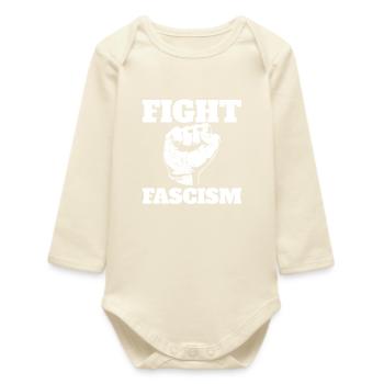 Fight against fascism Anti-fascism - Baby Organic Long-Sleeved Bodysuit - soft Ecru - Front