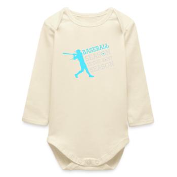Baseball Season Is The Best Season Fan Spiel Sport - Baby Organic Langarmbody - Natur - Vorne