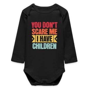 Tu ne me fais pas peur. J’ai des enfants. - Body bébé manches longues biologique - noir - Devant
