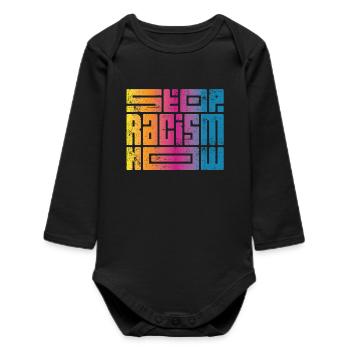 Stop Racism Now - Baby Organic Langarmbody - Schwarz - Vorne